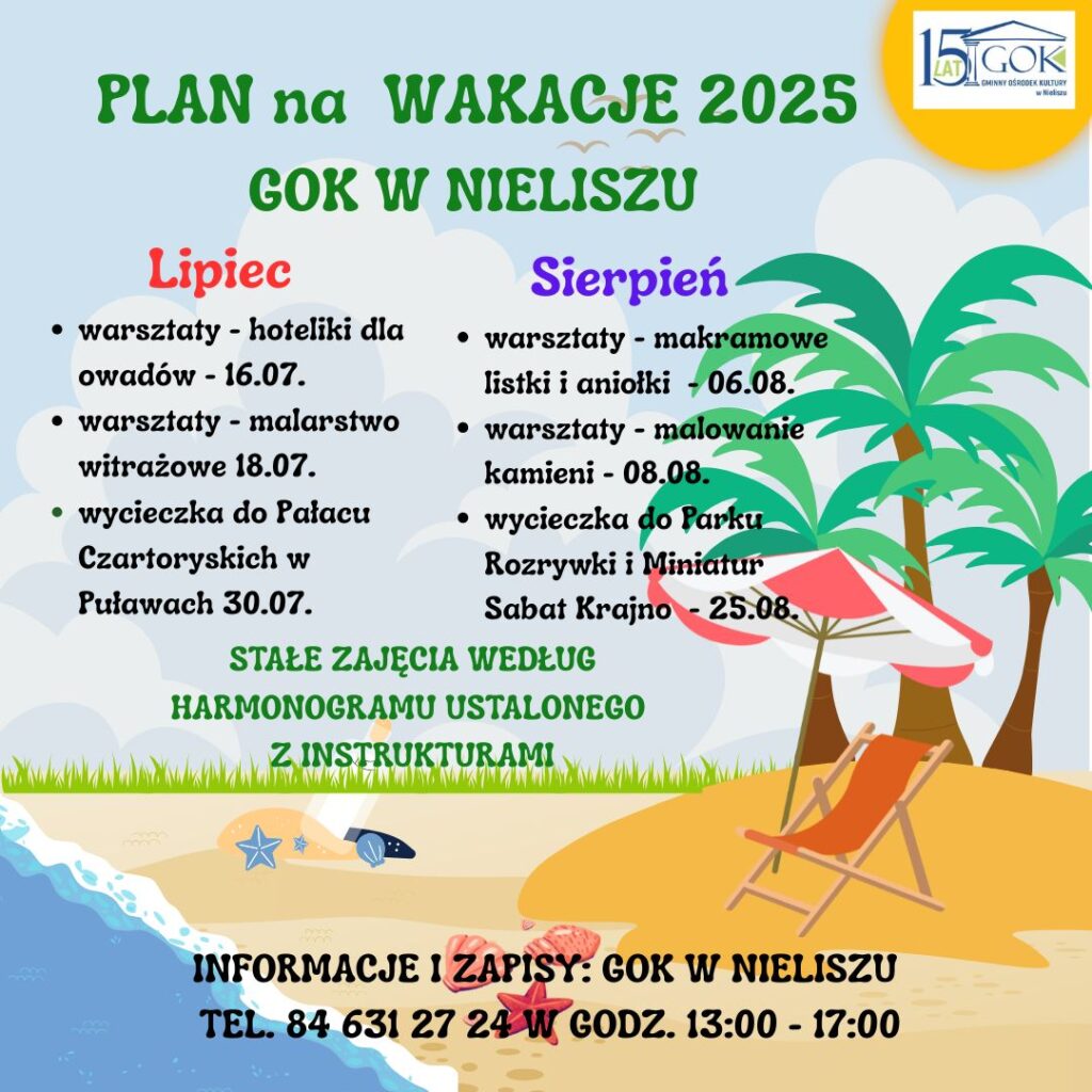 "KULTURA NA WAKACJACH"! GOK W NIELISZU ZAPRASZAMY