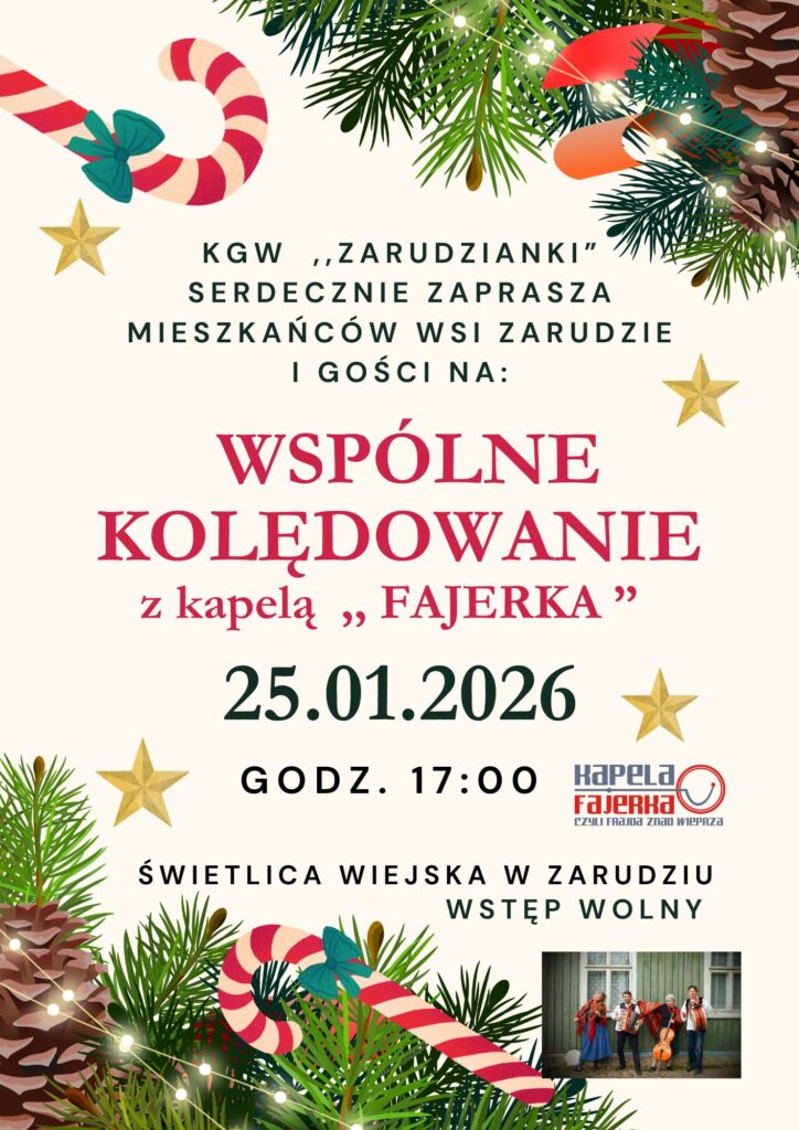 Koło Gospodyń Wiejskich w Zarudziu serdecznie zaprasza na wspólne kolędowanie 🎶