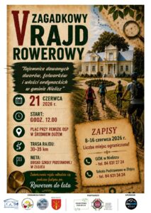 ZAPRASZAMY NA V ZAGADKOWY RAJD ROWEROWY „TAJEMNICE DAWNYCH DWORÓW, FOLWARKÓW I WŁOŚCI ORDYNACKICH W GMINIE NIELISZ”